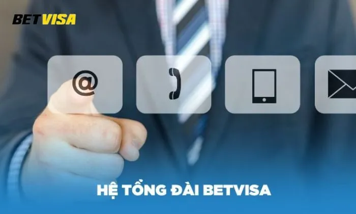 Liên hệ Betvisa Liên hệ Betvisa khẩn cấp qua Hotline